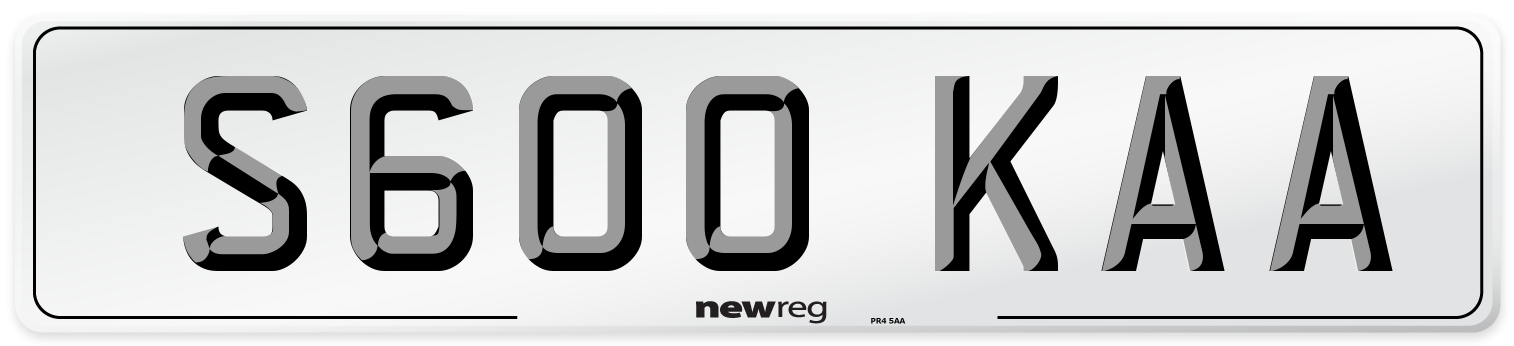 S600 KAA Number Plate from New Reg